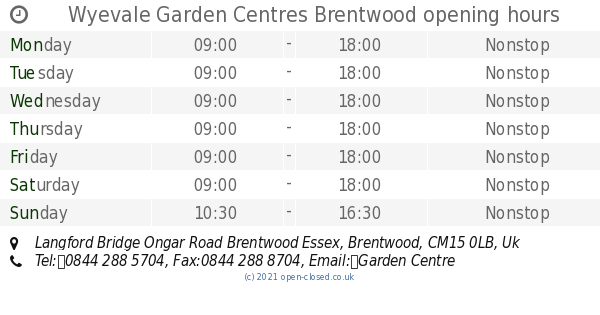 Wyevale Garden Centres Brentwood Opening Times Langford Bridge