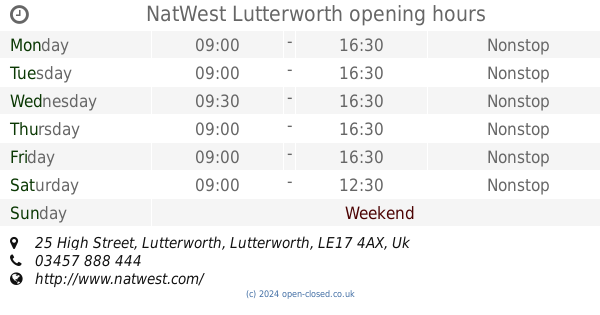 NatWest Lutterworth opening times, 25 High Street, Lutterworth