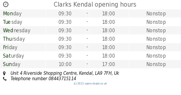 clarks kendal opening times 