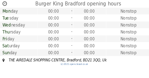 Burger King Bradford opening times, THE AIREDALE SHOPPING CENTRE