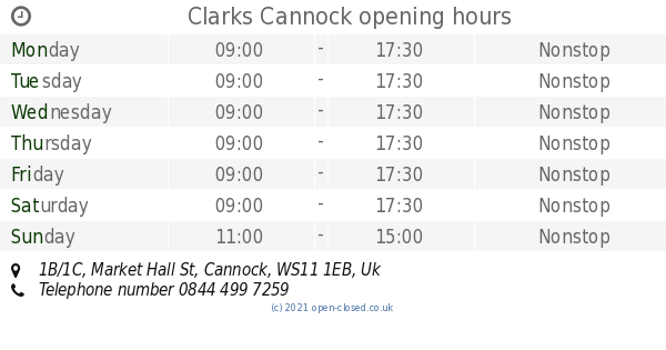 Clarks Cannock opening times, 1B/1C 