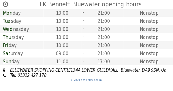 LK Bennett Bluewater opening times, BLUEWATER SHOPPING CENTRE134A LOWER ...