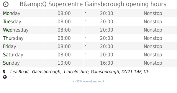 B&Q Supercentre Gainsborough Opening Times (2019 Update)