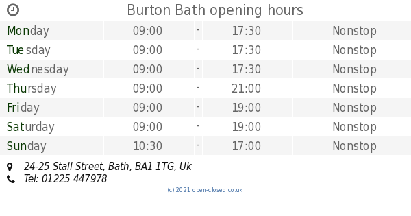 Burton Bath opening times 24 25 Stall Street