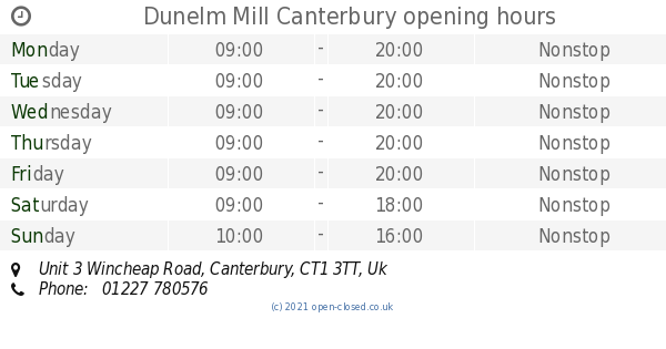 Dunelm Mill Canterbury opening times Unit 3 Wincheap Road