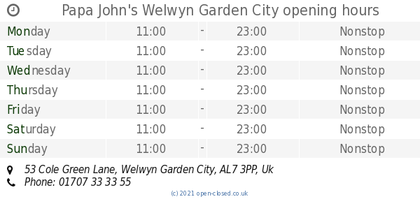 Papa John S Welwyn Garden City Opening Times 53 Cole Green Lane